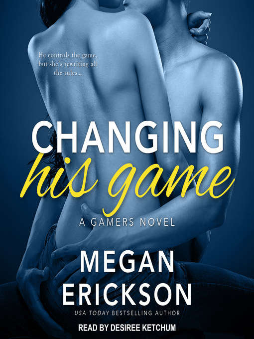 Title details for Changing His Game by Megan Erickson - Available